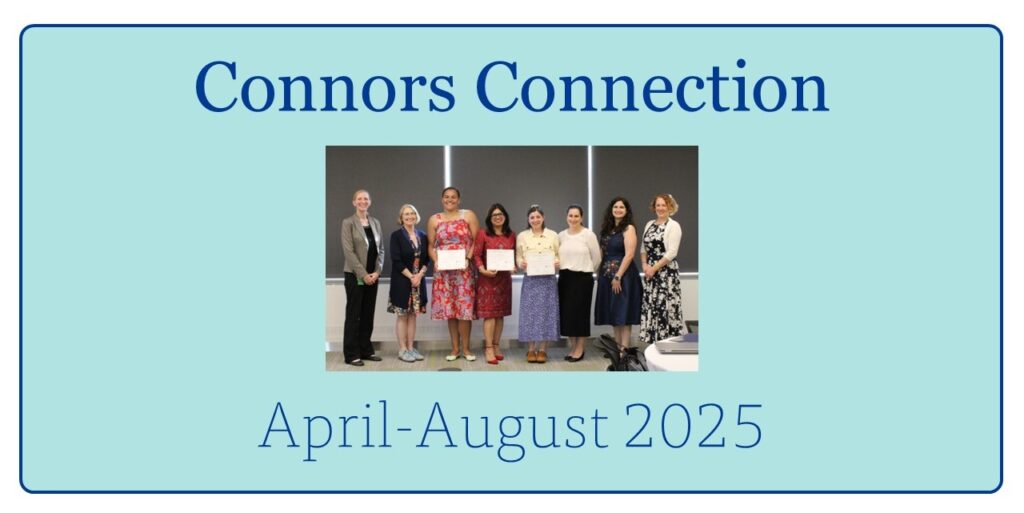 April-August 2025 Connors Connection
